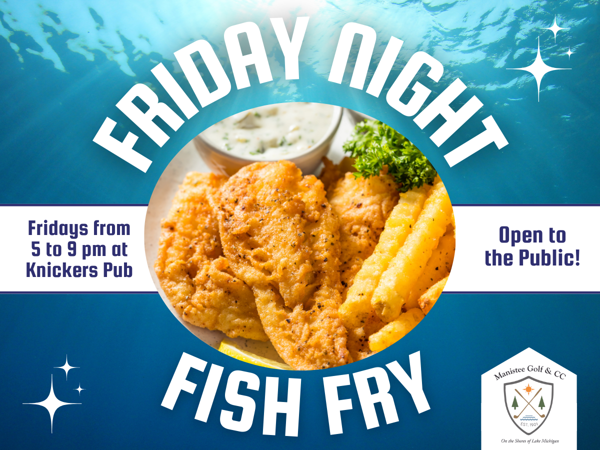 Enjoy Our Fish Fry Every Friday This Season